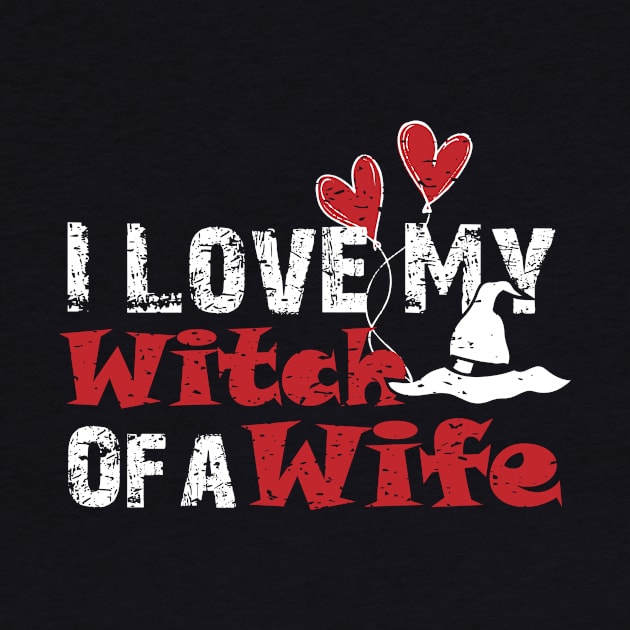 Funny I Love My Witch Wife, Halloween Gift For Husband design by Blue Zebra